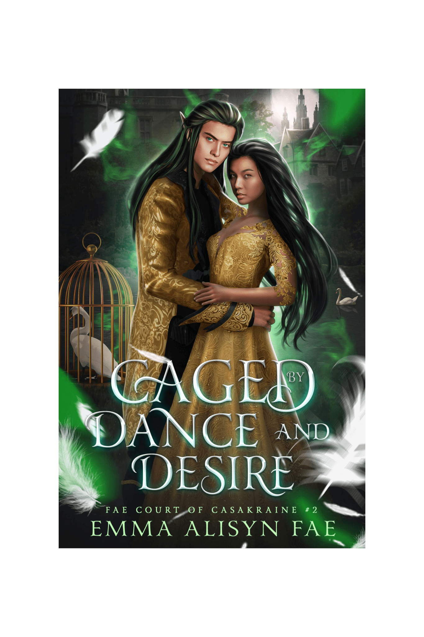 CAGED BY DANCE & DESIRE - Emma Alisyn Fae
