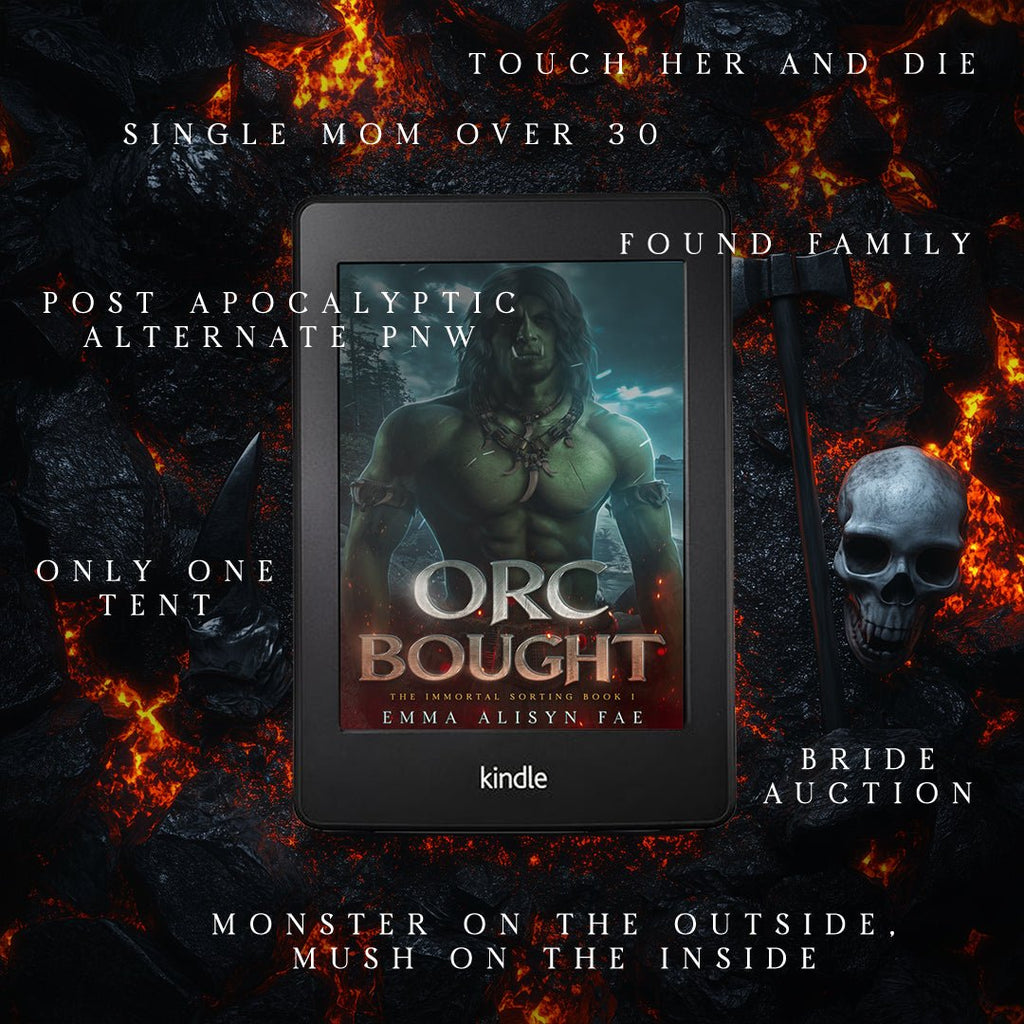 ORC BOUGHT - Emma Alisyn Fae