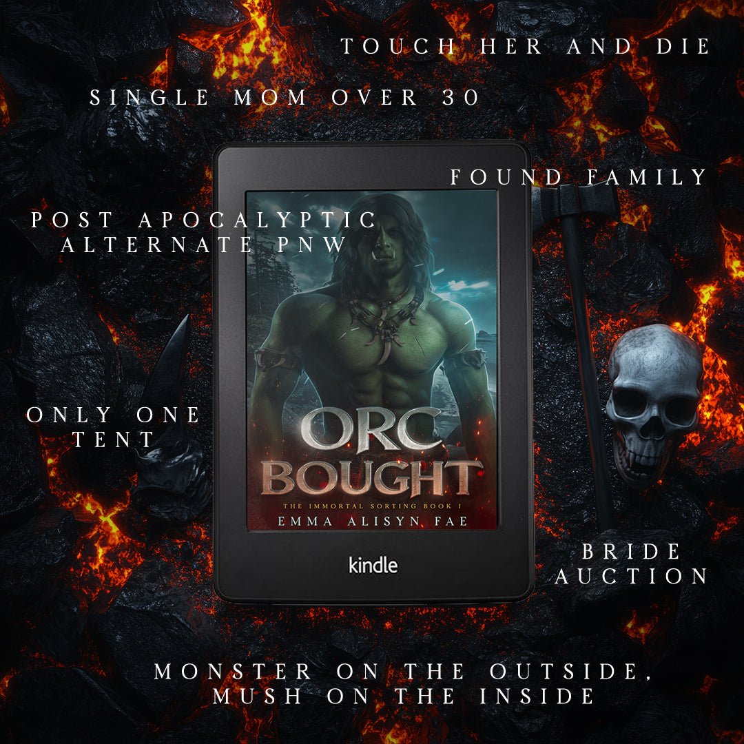 ORC BOUGHT - Emma Alisyn Fae