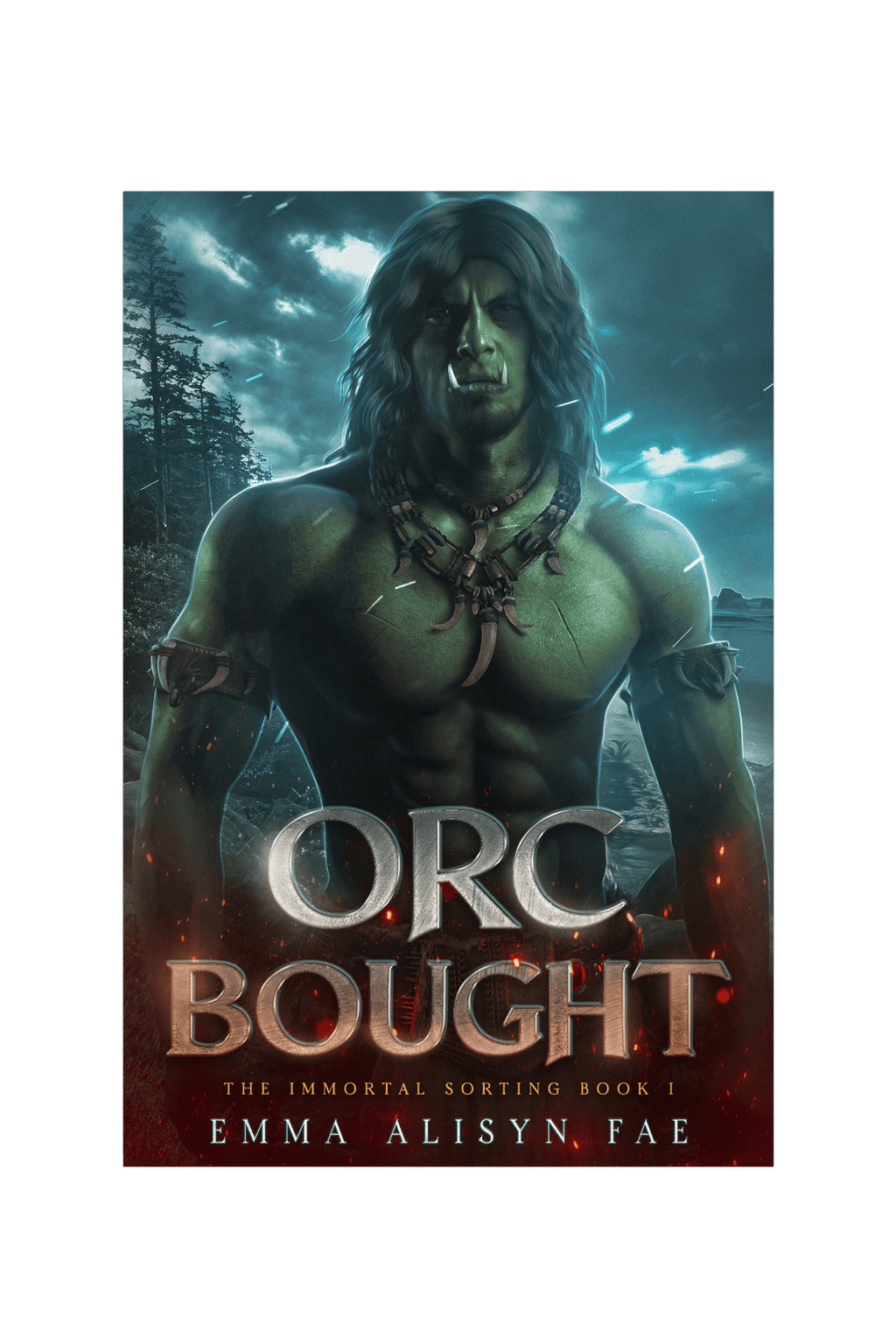 ORC BOUGHT - Emma Alisyn Fae