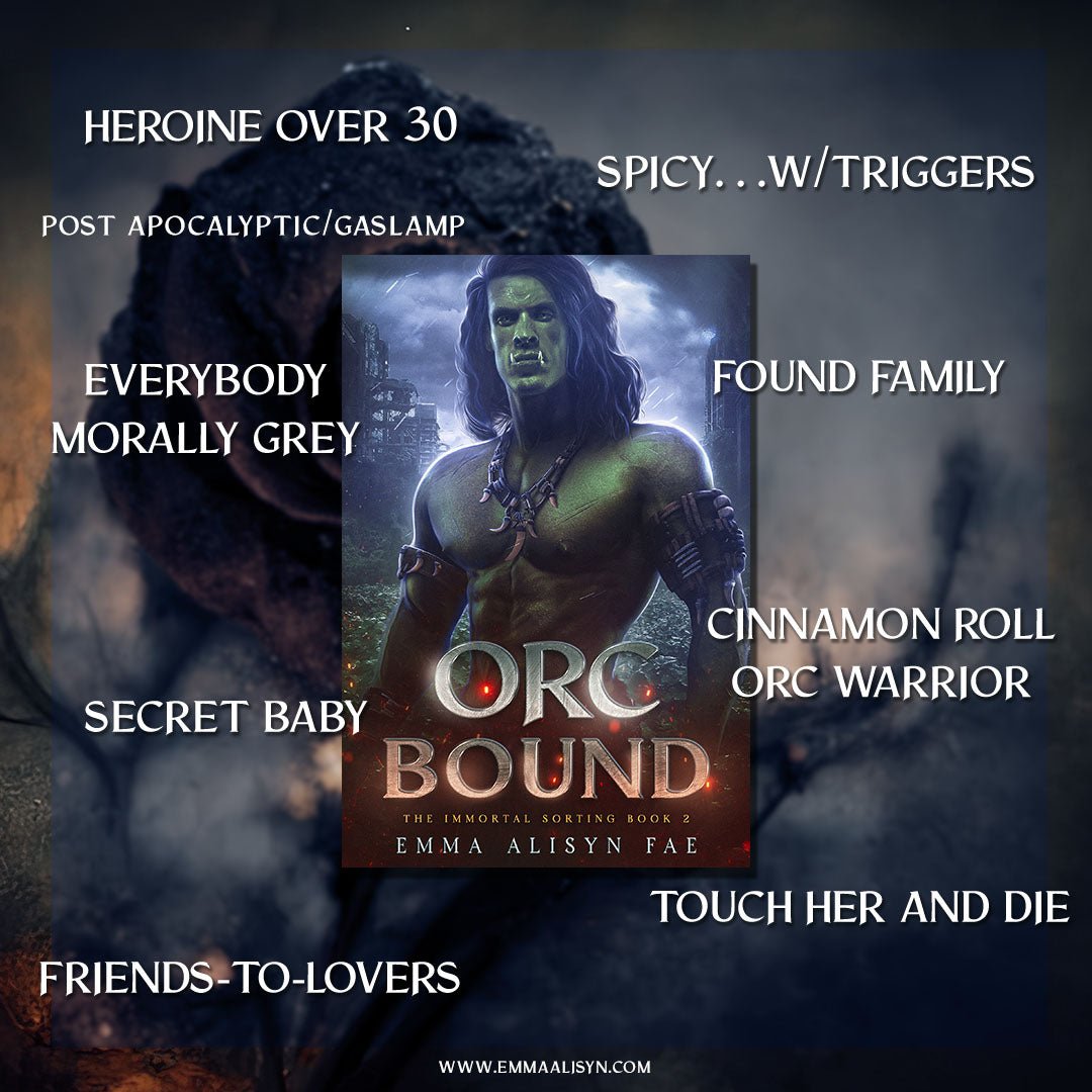 ORC BOUND: A Morally Gray Monster Romantasy - Emma Alisyn Fae - High Fantasy Romance Books